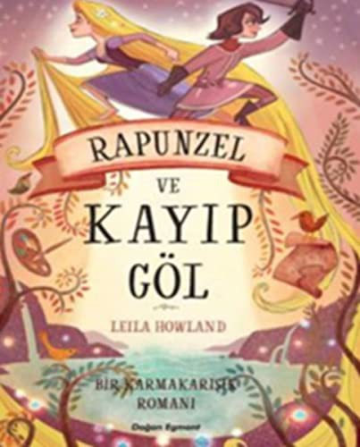 Bir Karmakarisikromani Rapunzel ve Kayip Göl