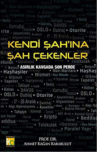 Kendi Sah'ina Sah Cekenler