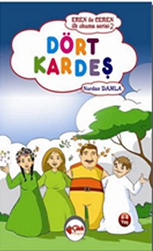 Eren ile Ceren Ilk Okuma Serisi - Dort Kardes