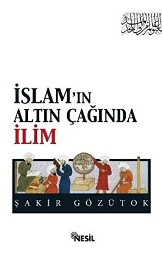 Islam'in Altin Caginda Ilim