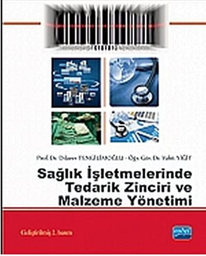 Saglik Isletmelerinde Tedarik Zinciri ve Malzeme Yonetimi
