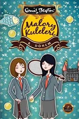 Malory Kuleleri 6 . Dönem