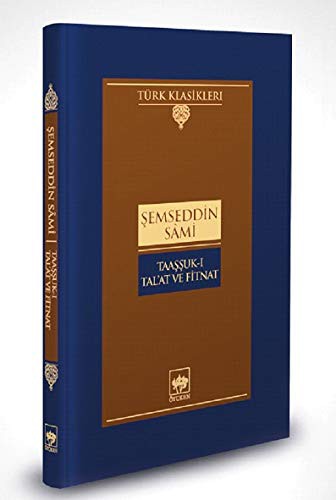 Taassuk-i Tal'at ve Fitnat