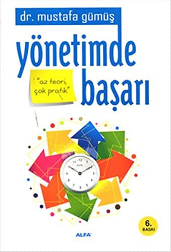 Yonetimde Basari - Az Teori Cok Basari