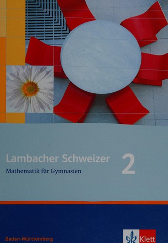 Lambacher Schweizer - Mathematik für Gymnasien