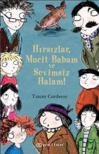 Hirsizlar, Mucit Babam ve Sevimsiz Halam!