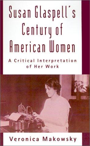 Susan Glaspell's century of American women