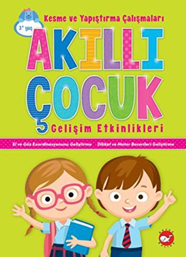 Akilli Cocuk Gelisim Etkinlikleri Kesme ve Yapistirma Calismalari