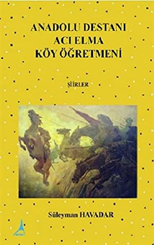 Anadolu Destani Aci Elma Köy Ögretmeni