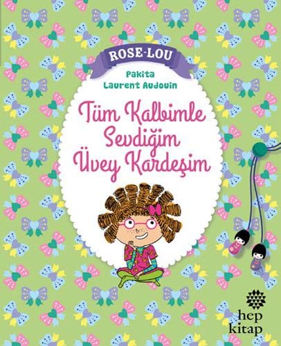 Rose Lou Tüm Kalbimle Sevdigim Üvey Kardesim