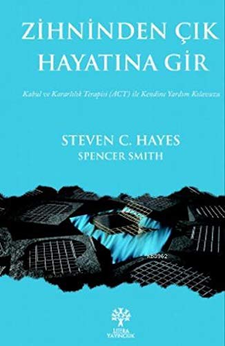 Zihninden Çik Hayatina Gir