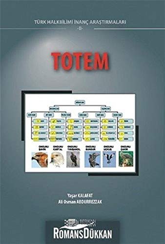 Totem. Türk Halkbilimi Inanç Arastirmalari 2