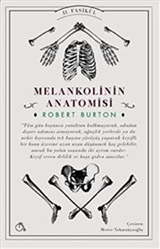 Melankolinin Anatomisi II. Fasikül