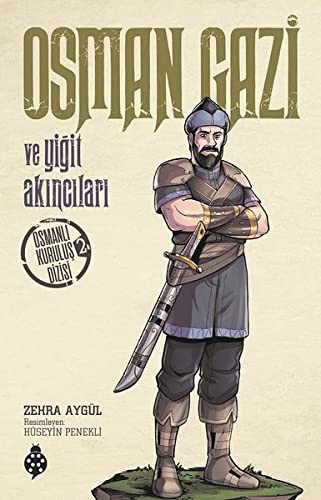 Osman Gazi ve Yigit Akincilari Osmanli Kurulus Dizisi 2