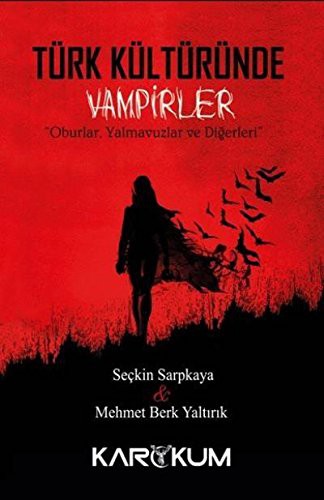 Türk Kültüründe Vampirler - Oburlar, Yalmavuzlar ve Digerleri
