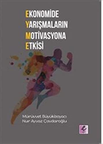 Ekonomide Yarismalarin Motivasyona Etkisi