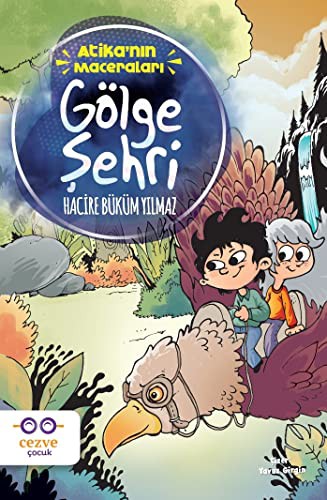 Atika’nın Maceraları & Gölge Şehri