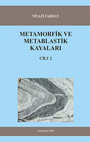 Metamorfik ve Metablastik Kayalari Cilt 2