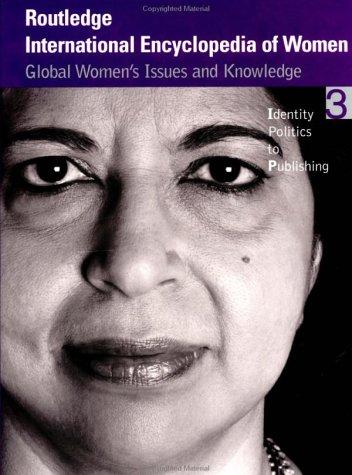 Routledge International Encyclopedia of Women