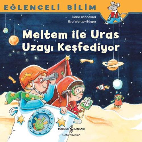 Meltem ile Uras Uzayi Kesfediyor - Eglenceli Bilim