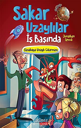 Sakar Uzaylilar Is Basinda - Kasabaya Uzayli Cikarmasi