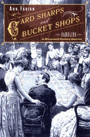 Card Sharps and Bucket Shops