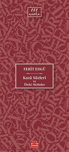 Kaza Sözleri ve Öteki Metinler