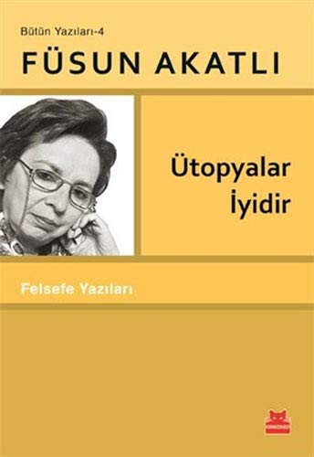 Ütopyalar Iyidir