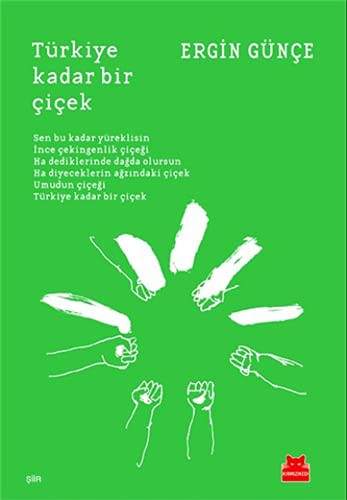 Türkiye Kadar Bir Cicek