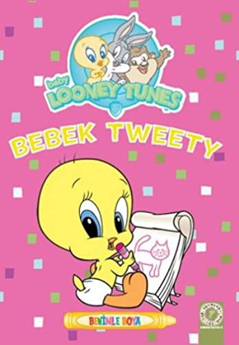 Baby Looney Tunes : Bebek Tweety