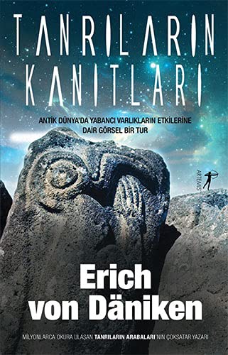 Tanrilarin Kanitlari;Antik Dünya'da Yabanci Varliklarin Etkilerine Dair Görsel Bir Tur