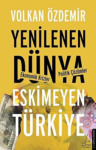 Yenilenen Dünya Eskimeyen Türkiye
