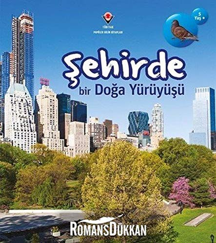 Sehirde Bir Doga Yürüyüsü. Translated by Asli Zülal