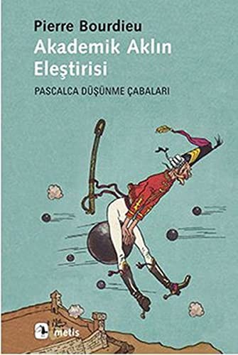 Akademik Aklin Elestirisi