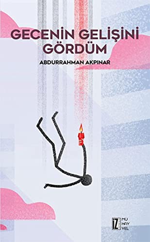 Gecenin Gelişini Gördüm