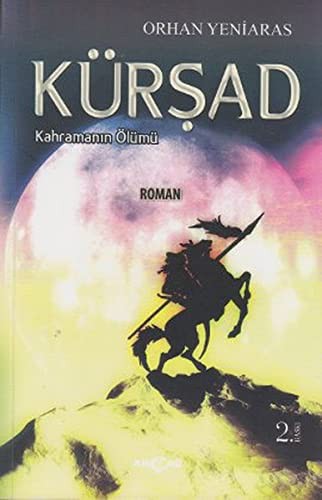 Kursad - Kahramanin Olumu