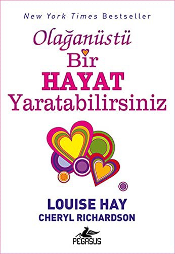 Olaganüstü Bir Hayat Yaratabilirsiniz