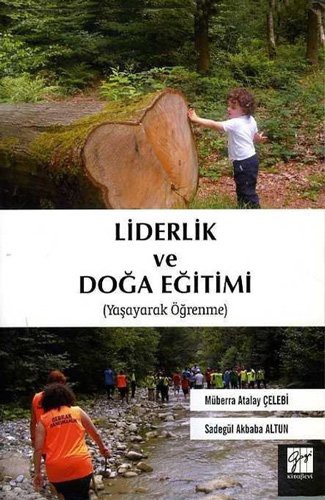 Liderlik ve Doga Egitimi; Yasayarak Ögrenme
