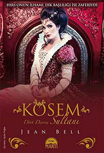 Kosem Sultan - Dort Devrin Sultani
