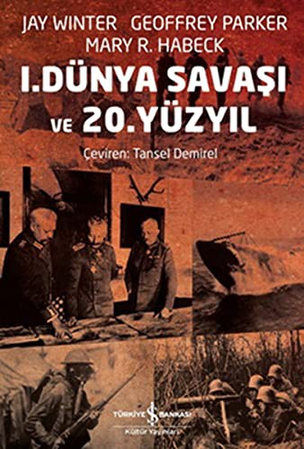 1. Dunya Savasi ve 20. Yuzyil