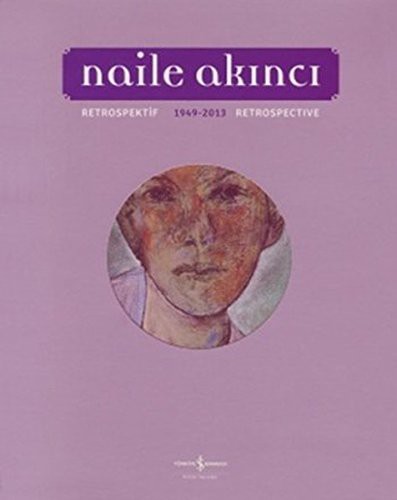 Naile Akinci - Retrospektif