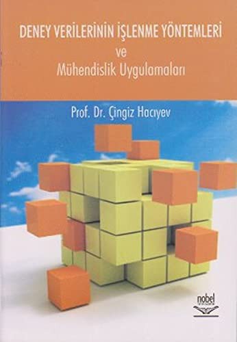 Deney Verilerinin Islenme Yöntemleri ve Mühendislik Uygulamalari