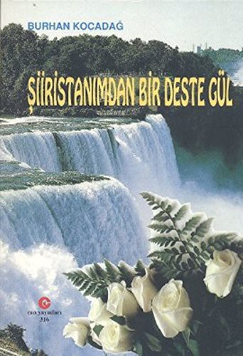 Siiristanimdan Bir Deste Gul