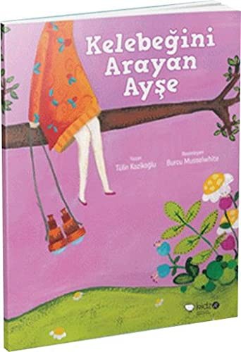 Kelebegini Arayan Ayse