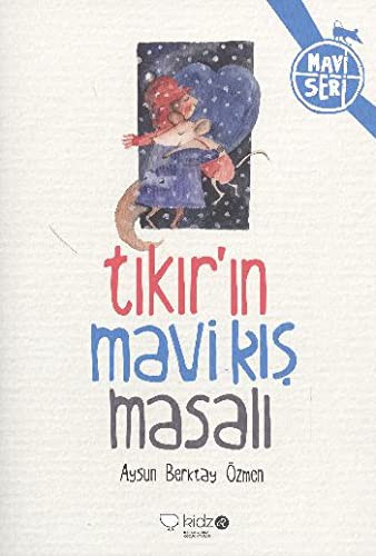 Tikir'in Mavi Kis Masali