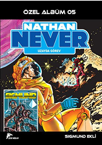 Nathan Never Ozel Album 5 - Uzayda Gorev
