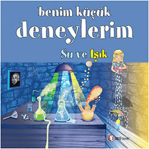 Benim Kucuk Deneylerim - Su ve Isik