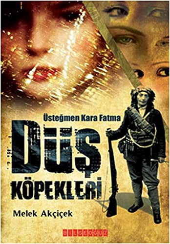 Üst Tegmen Kara Fatma Düs Köpekleri