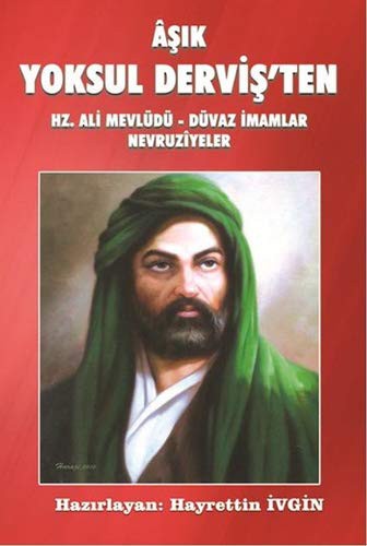 Asik Yoksul Dervis'ten Hz. Ali Mevludu, Duvaz Imamlar, Nevruziyeler