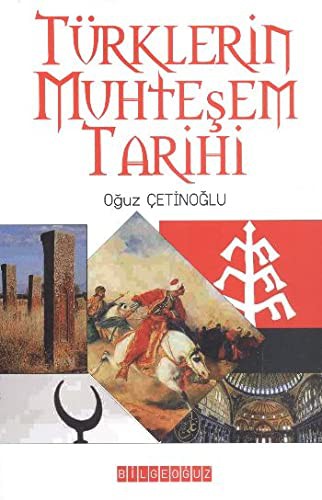 Turklerin Muhtesem Tarihi